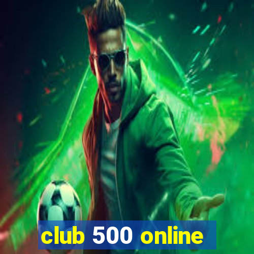 club 500 online